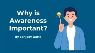 why is awareness important