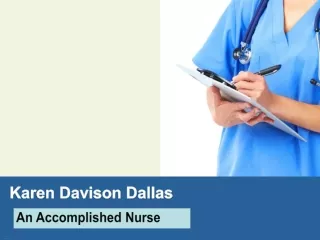 Karen Davison Dallas - An Accomplished Nurse