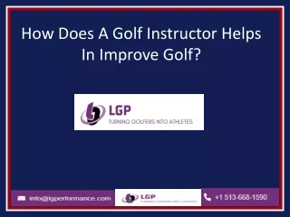 How Does A Golf Instructor Helps In Improve Golf