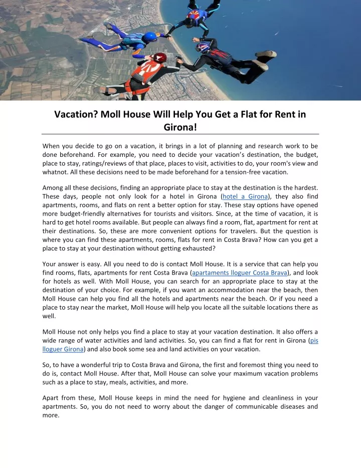 vacation moll house will help you get a flat