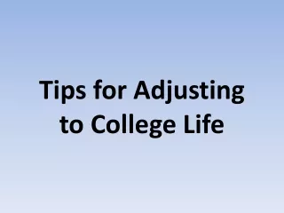 Tips for Adjusting to College Life