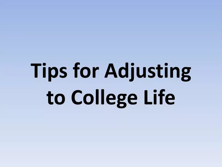 tips for adjusting to college life