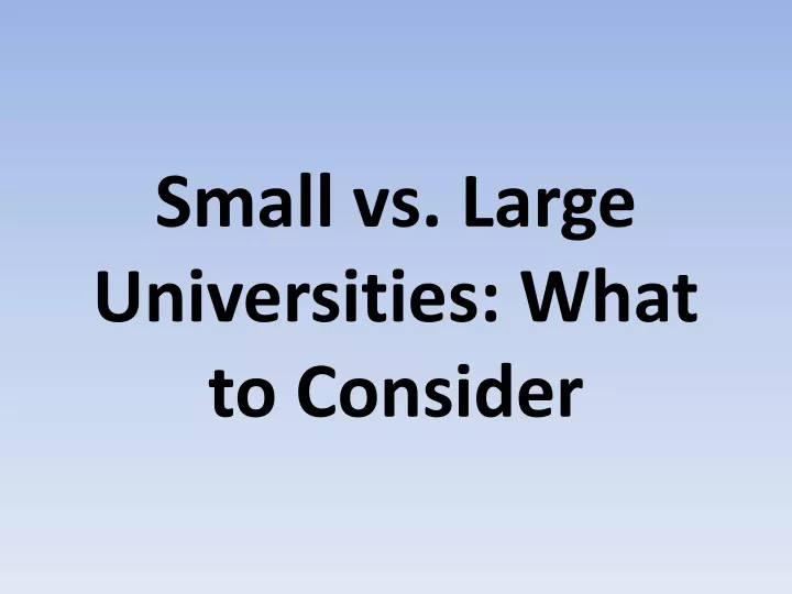 small vs large universities what to consider
