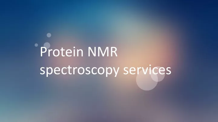 protein nmr spectroscopy services