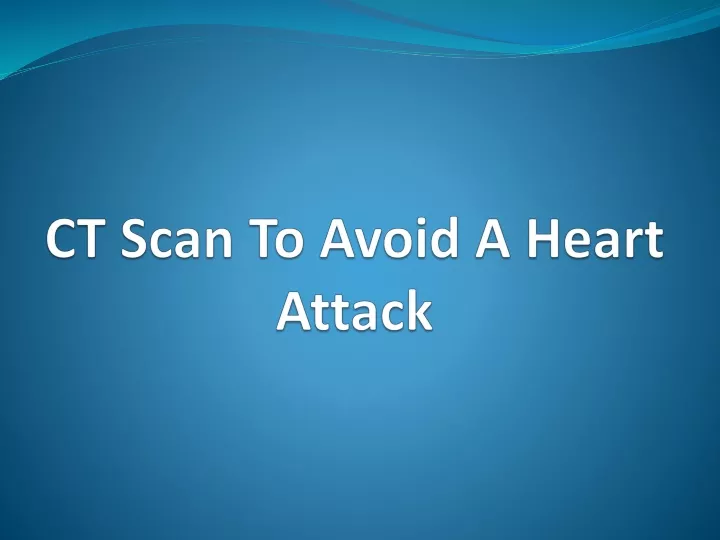 ct scan to avoid a heart attack