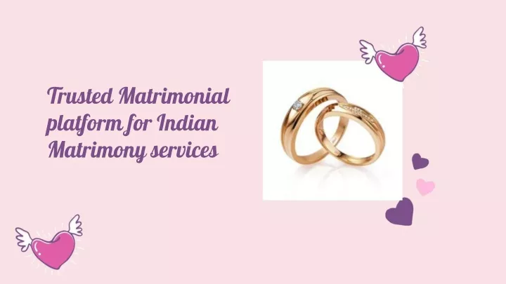 trusted matrimonial platform for indian matrimony