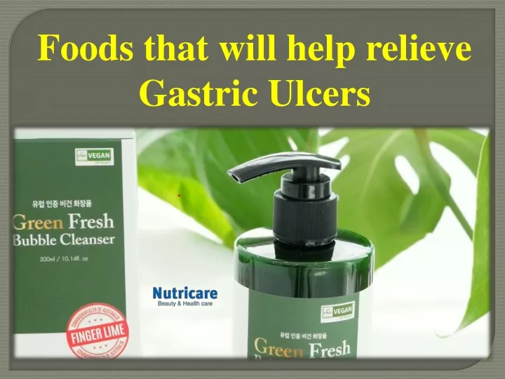 foods that will help relieve gastric ulcers