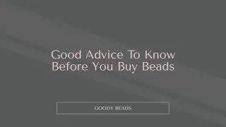 Good Advice To Know Before You Buy Beads