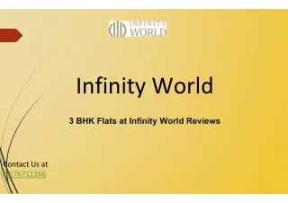 3 BHK Flats at Infinity World Reviews