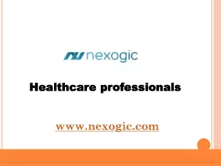 Healthcare professionals- www.nexogic.com