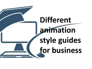 different animation style guides for business