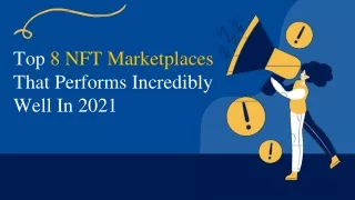 Top 8 NFT Marketplaces that Performs Incredibly Well in 2021-converted (1)
