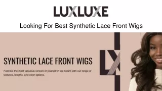 Looking For Best Synthectic Lace Front Wigs