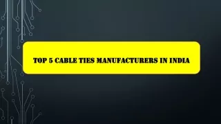 Top 5 Cable Ties Manufacturers In India