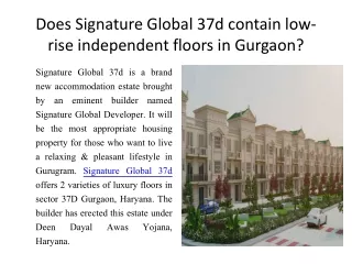 does signature global 37d contain low rise independent floors in gurgaon
