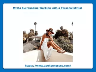myths surrounding working with a personal stylist