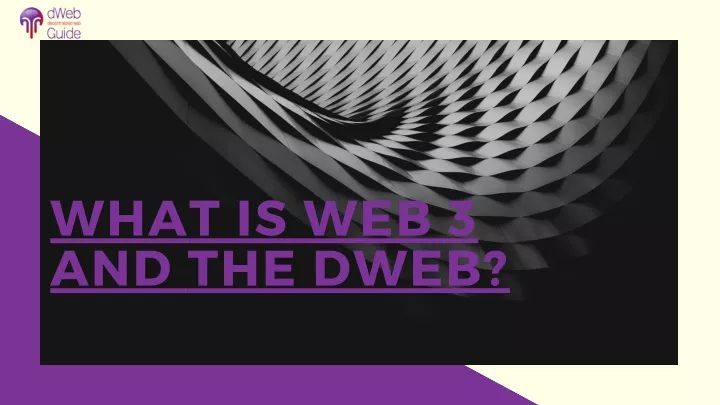 what is web 3 and the dweb