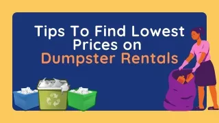 tips to find lowest prices on dumpster rentals
