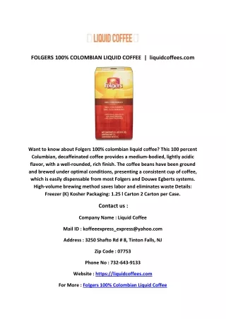 Folgers 100% colombian liquid coffee