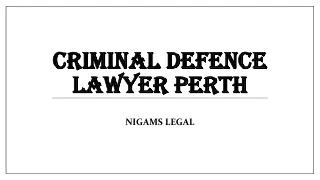 Why Should you hire a criminal Defence lawyer in Perth?