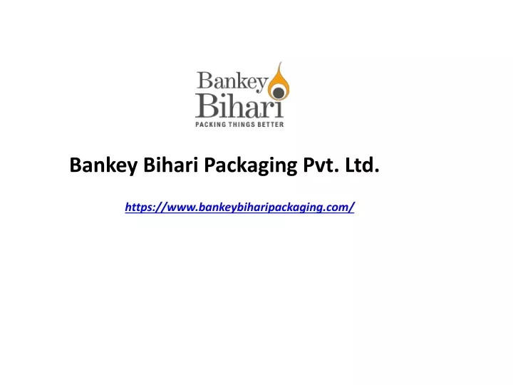 bankey bihari packaging pvt ltd