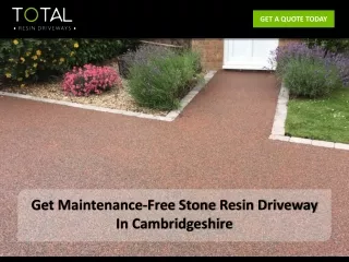 Get Maintenance-Free Stone Resin Driveway In Cambridgeshire