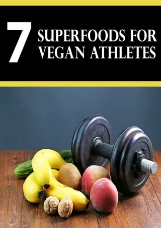 7 Super Foods For Vegan Athletes