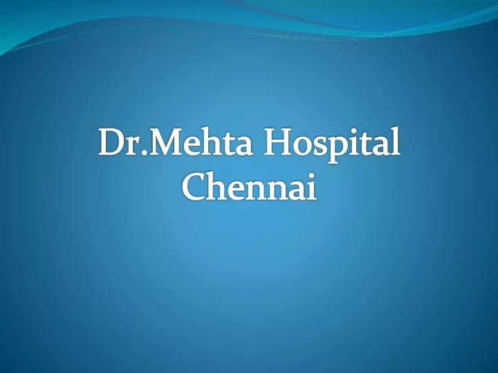 dr meht a hospital chennai