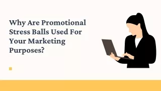 Why Are Promotional Stress Balls Used For Your Marketing Purposes
