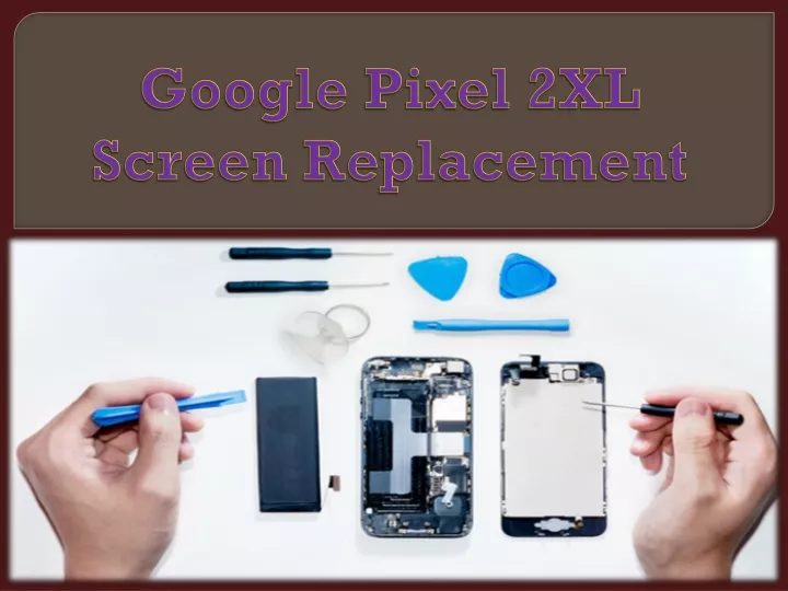 google pixel 2xl screen replacement