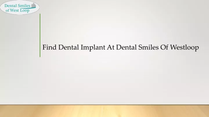 find dental implant at dental smiles of westloop
