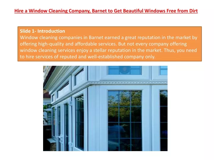 hire a window cleaning company barnet to get beautiful windows free from dirt