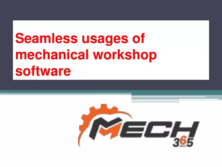 seamless usages of mechanical workshop software