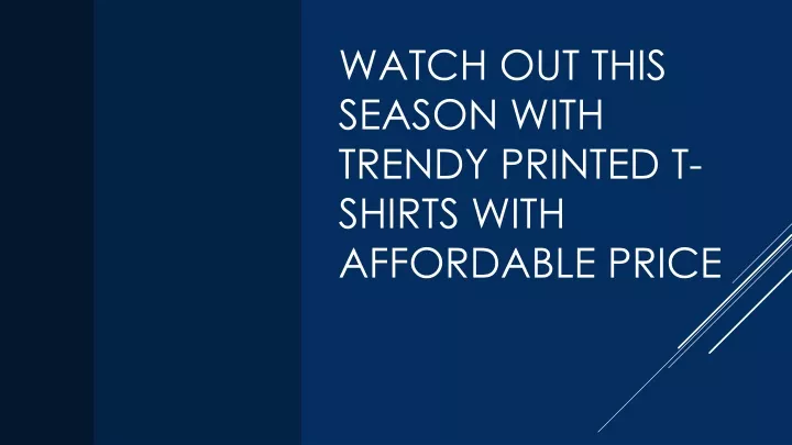 watch out this season with trendy printed