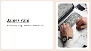 James Vani - Entrepreneurship - Who Is an Entrepreneur