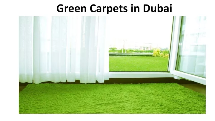 green carpets in dubai