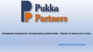 VETERINARY DIAGNOSTICS TECHNOLOGICAL DISRUPTIONS TRENDS TO WATCH OUT IN 2021 (2)