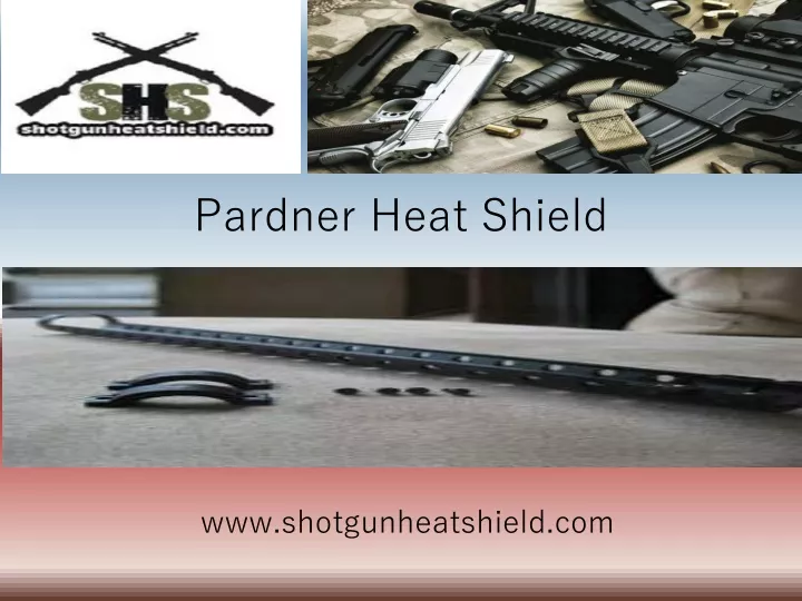 pardner heat shield
