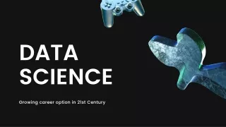 Data Science : Growing domain