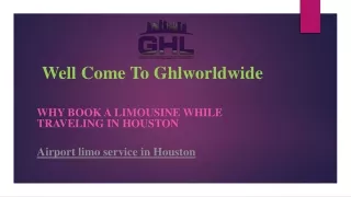 Why Book a Limousine while Traveling in Houston
