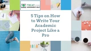 5 tips on how to write your academic project like a pro