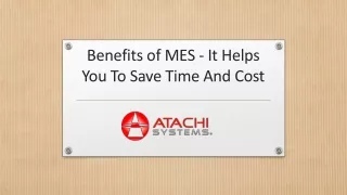 Benefits of MES - It Helps You To Save Time And Cost