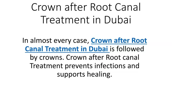 crown after root canal treatment in dubai