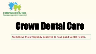 Crown dental and child care dental