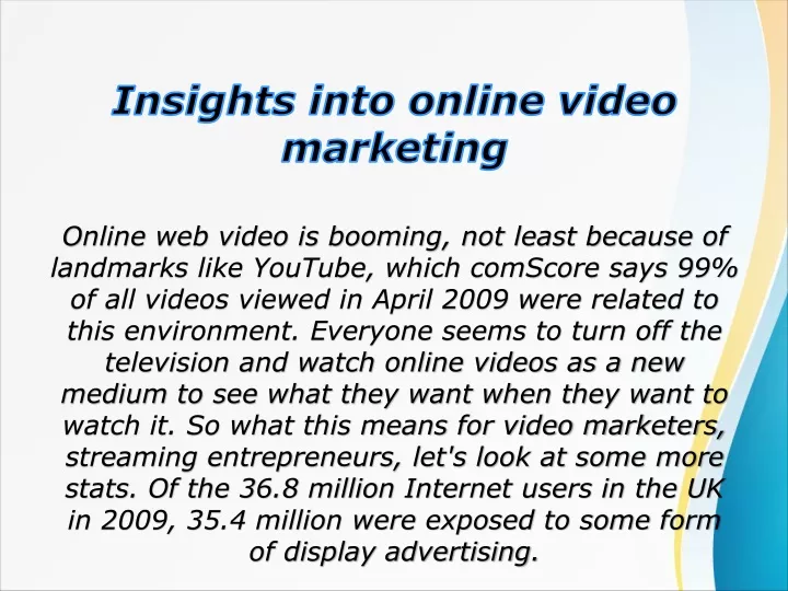 insights into online video marketing online
