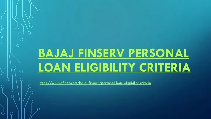 bajaj finserv personal loan eligibility criteria
