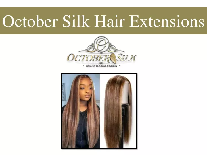 october silk hair extensions