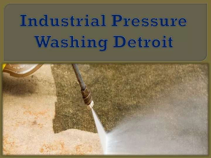 industrial pressure washing detroit