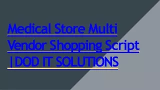 medical store multi v endor s hopping script