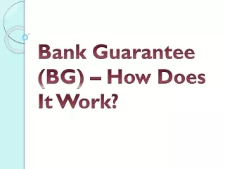 bank guarantee bg how does it work